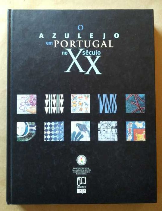 O azulejo em Portugal no século XX-AA.VV.-Inapa; CNCDP