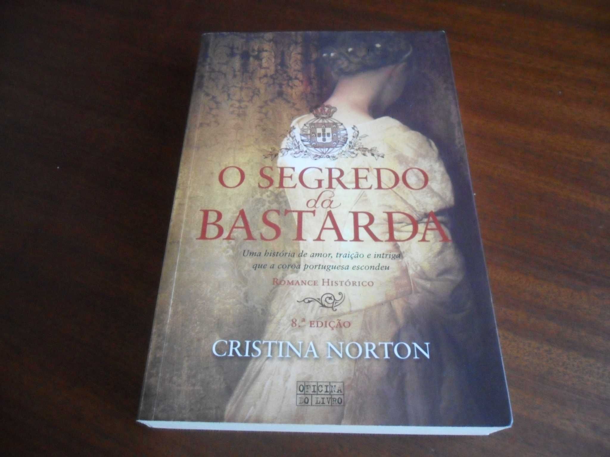 "O Segredo da Bastarda" de Cristina Norton - 8ª Edição de 2013