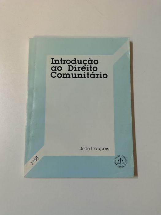 Introdução ao Direito Comunitário, de João Caupers