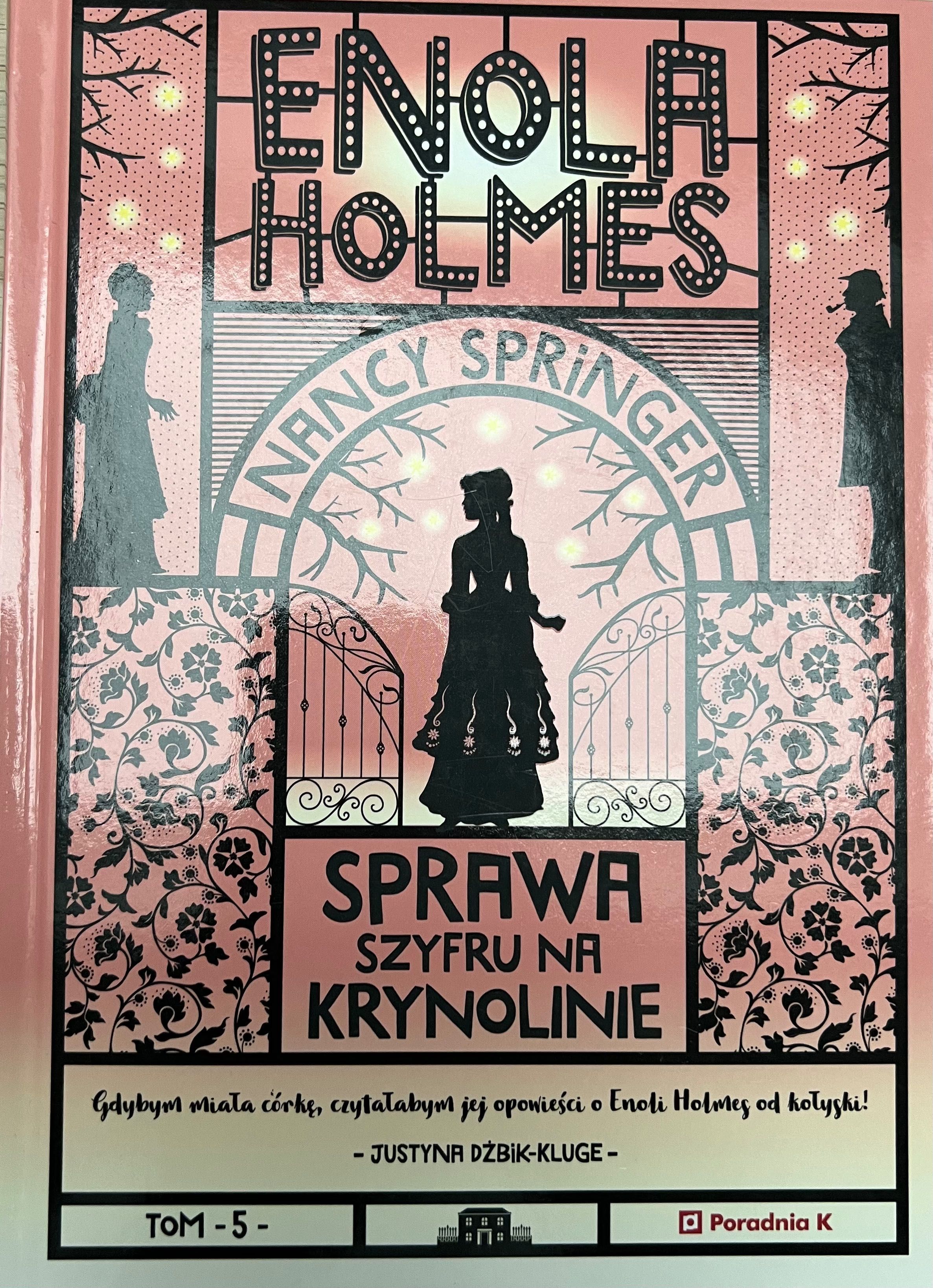 Enola Holmes Sprawa  szyfru na krynolinie tom 5