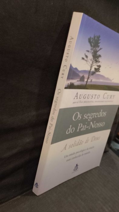 Augusto Cury - Os Segredos do Pai Nosso