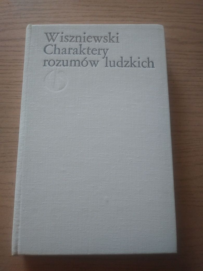 Charaktery rozumów ludzkich - Michał Wiszniewski 1988