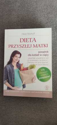 Dieta przyszłej mamy - Heidi Murkoff