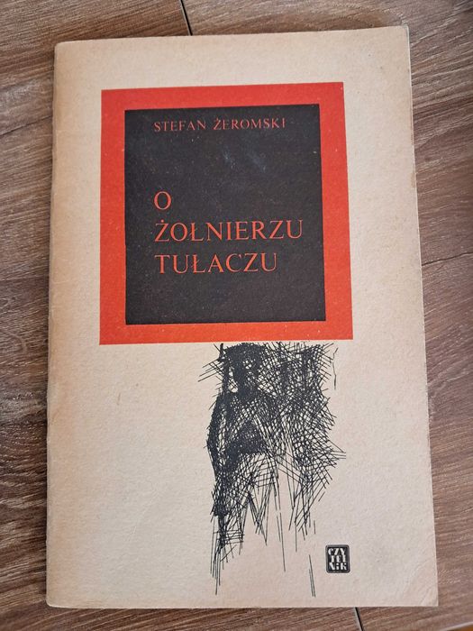 książka z 1965r "o żołnierzu tułaczu" Stefana Żeromskiego stan bdb-