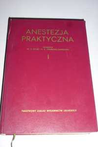 Anestezja praktyczna Tom 1 Wylie