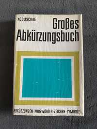 Großes Abkürzungsbuch / Grosses Abkurzungsbuch Koblischke