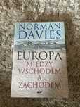Norman Davies Europa między wschodem a zachodem