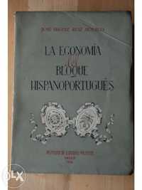 José Miguel Ruiz Morales. La economia del bloque hispanoportugués.
