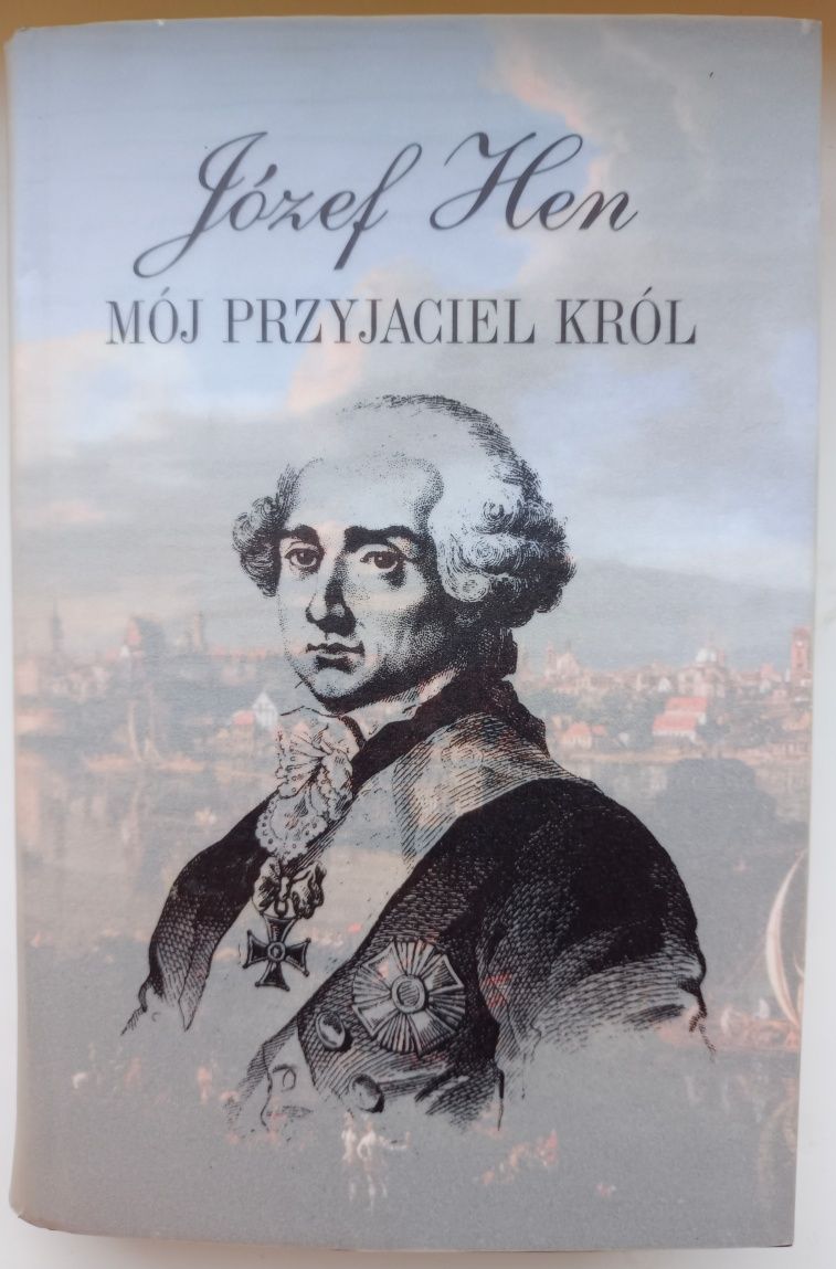 "Mój przyjaciel król", Józef Hen