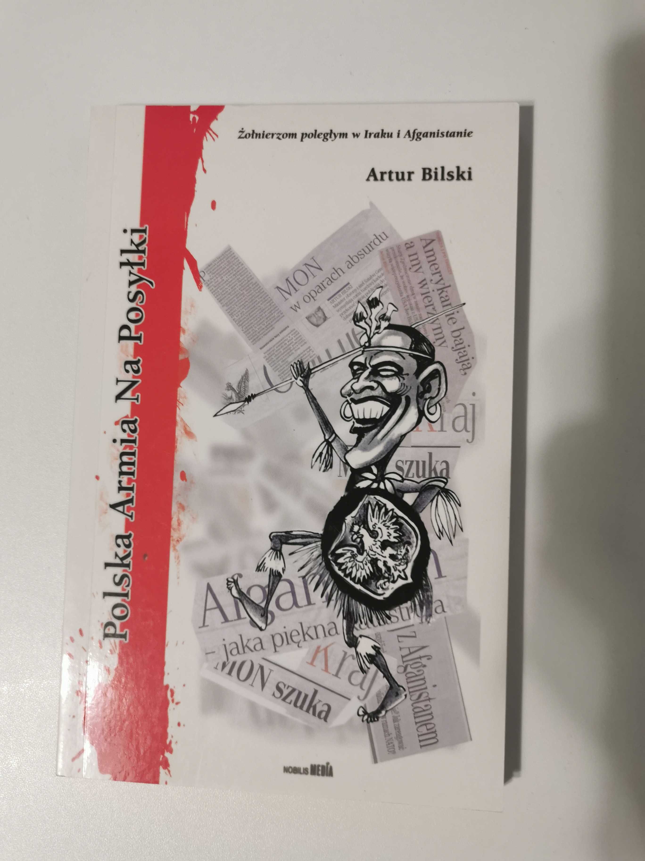 Polska armia na posyłki - Artur Bilski