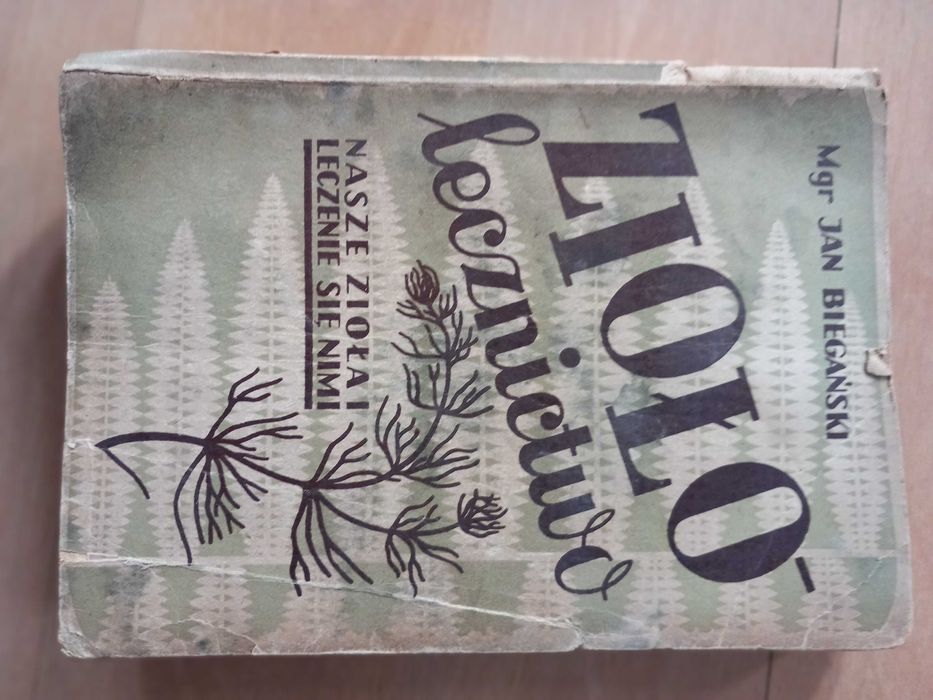 Ziołolecznictwo nasze zioła i leczenie się nimi Jan Biegański