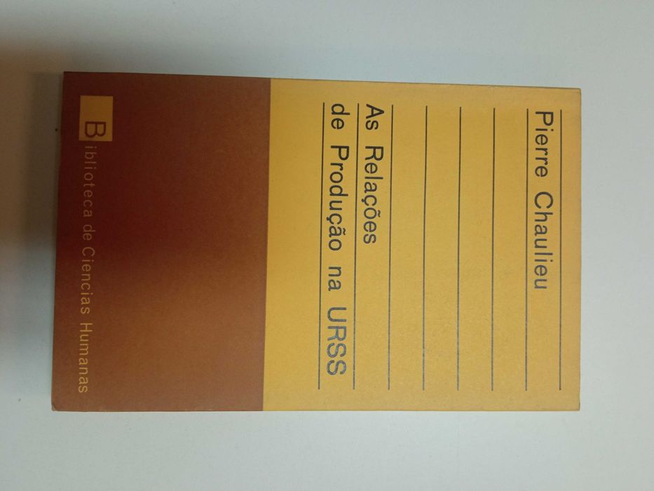 As relações de Produção na URSS, de Pierre Chaulieu