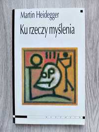 Ku rzeczy myślenia - Martin Heidegger