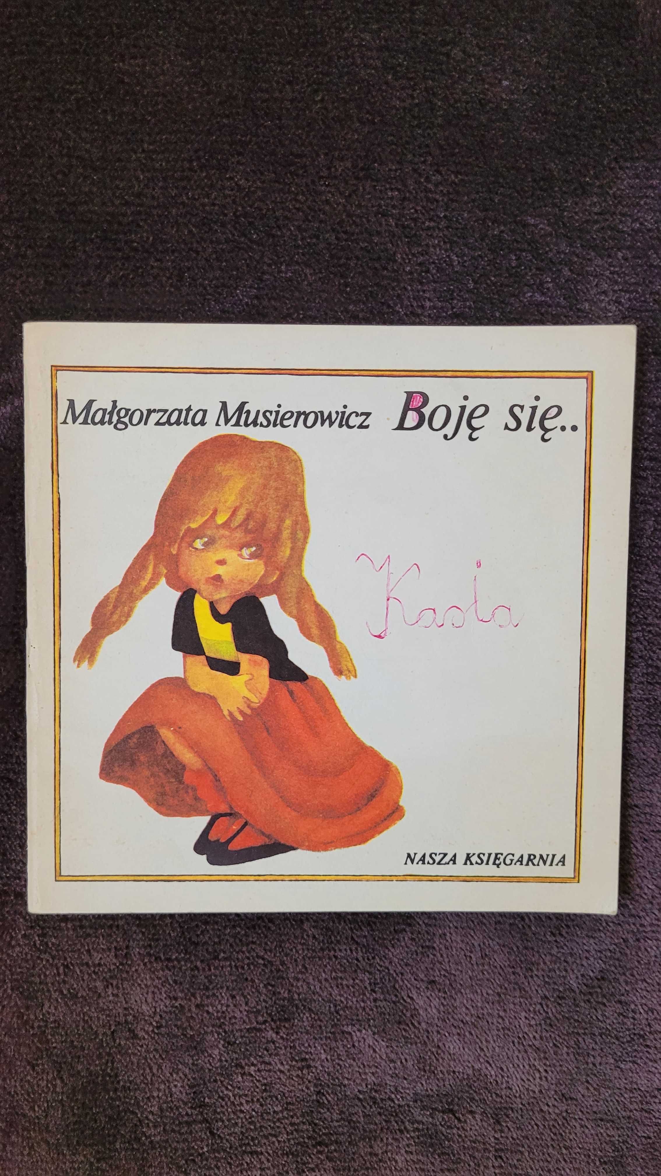 "Boję się", seria "Poczytaj mi mamo", Małgorzata Musierowicz, PRL