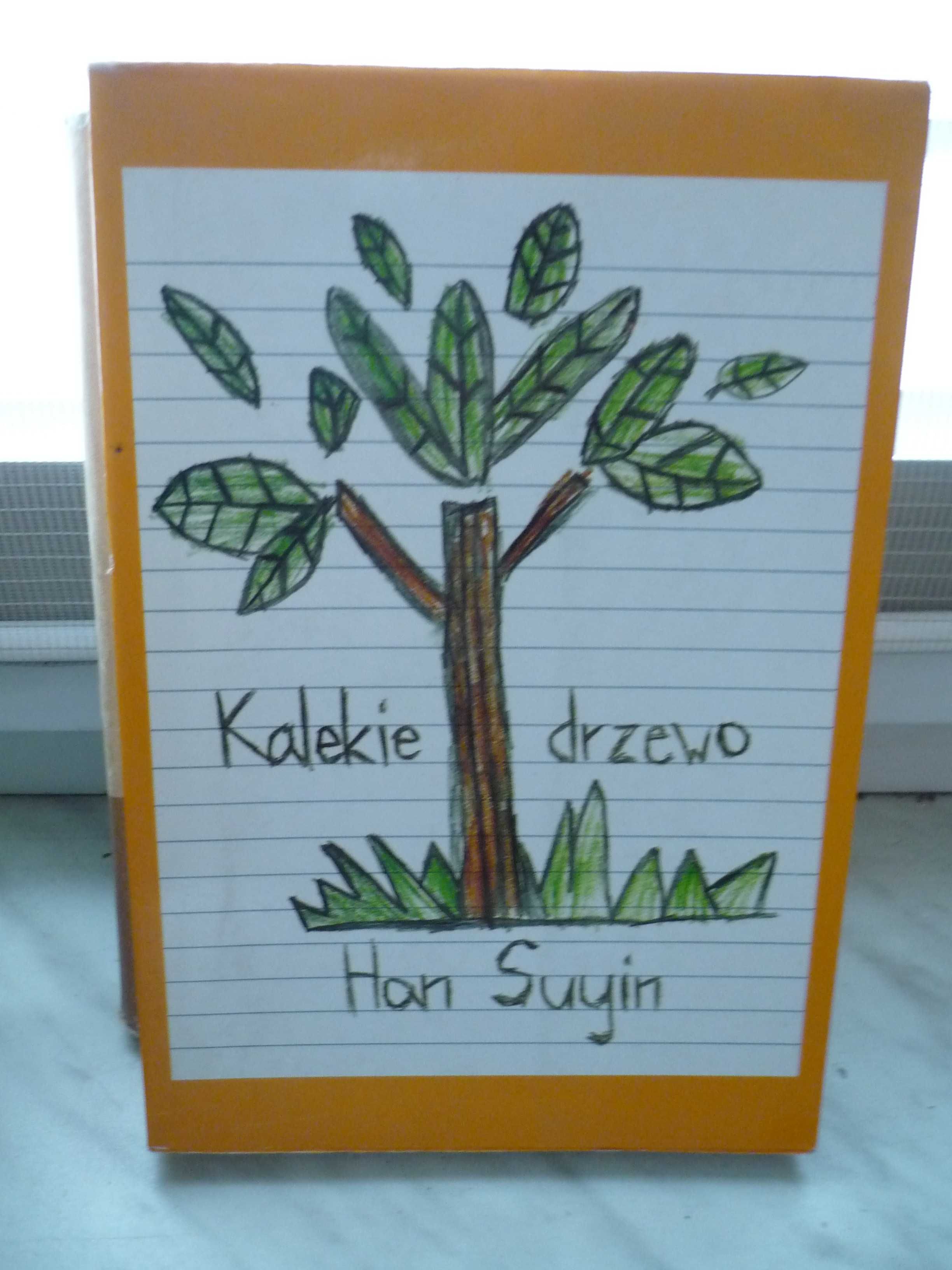 Kalekie drzewo , Han Suyin.