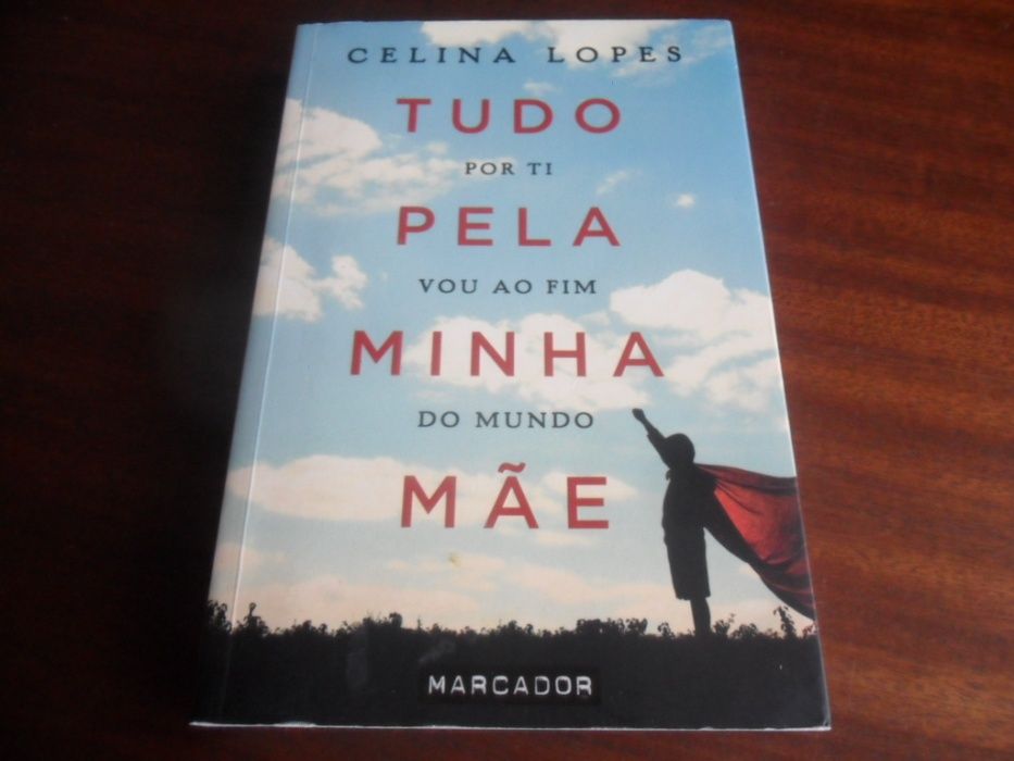 "Tudo Pela Minha Mãe" de Celina Lopes