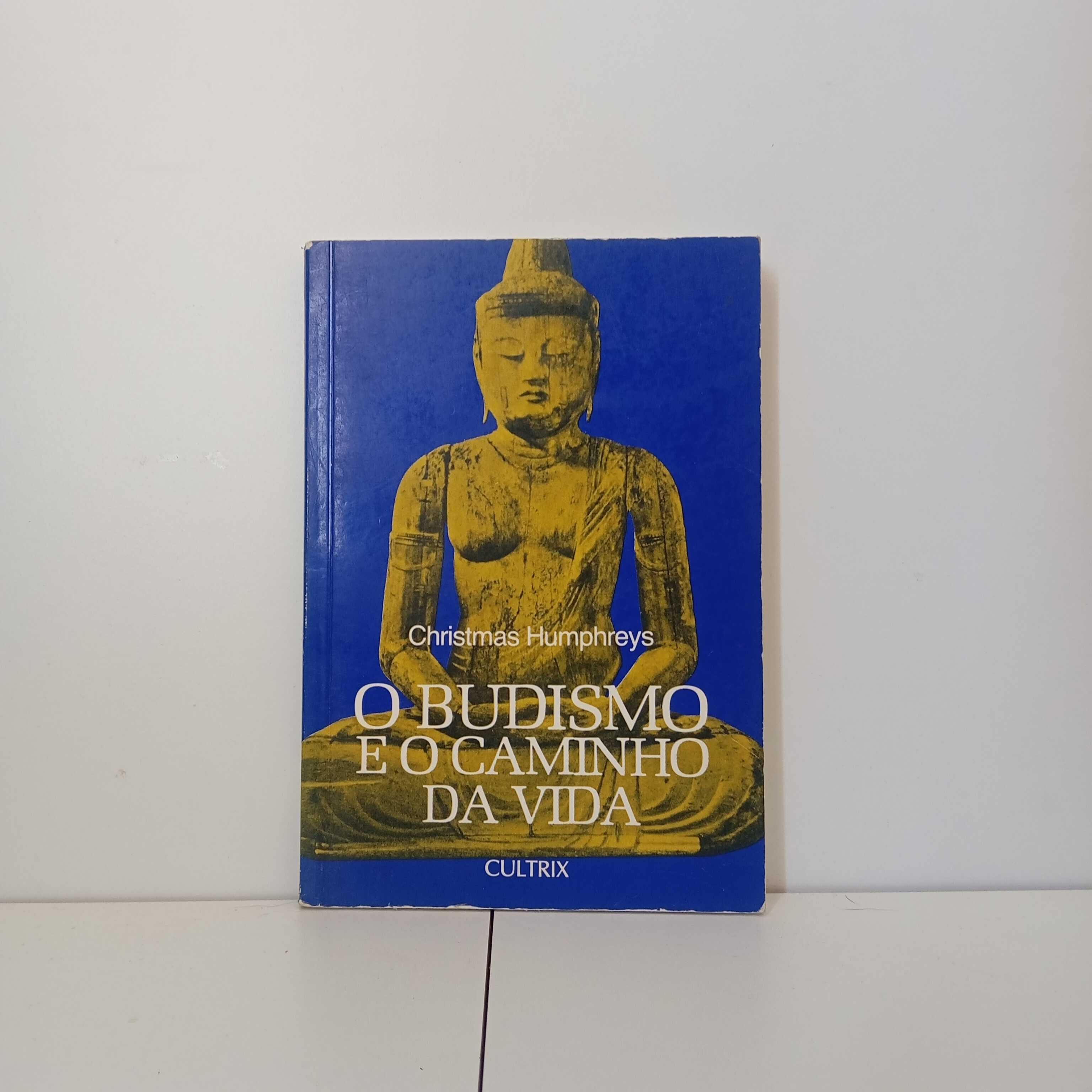 O Budismo E O Caminho Da Vida - Christmas Humphreys