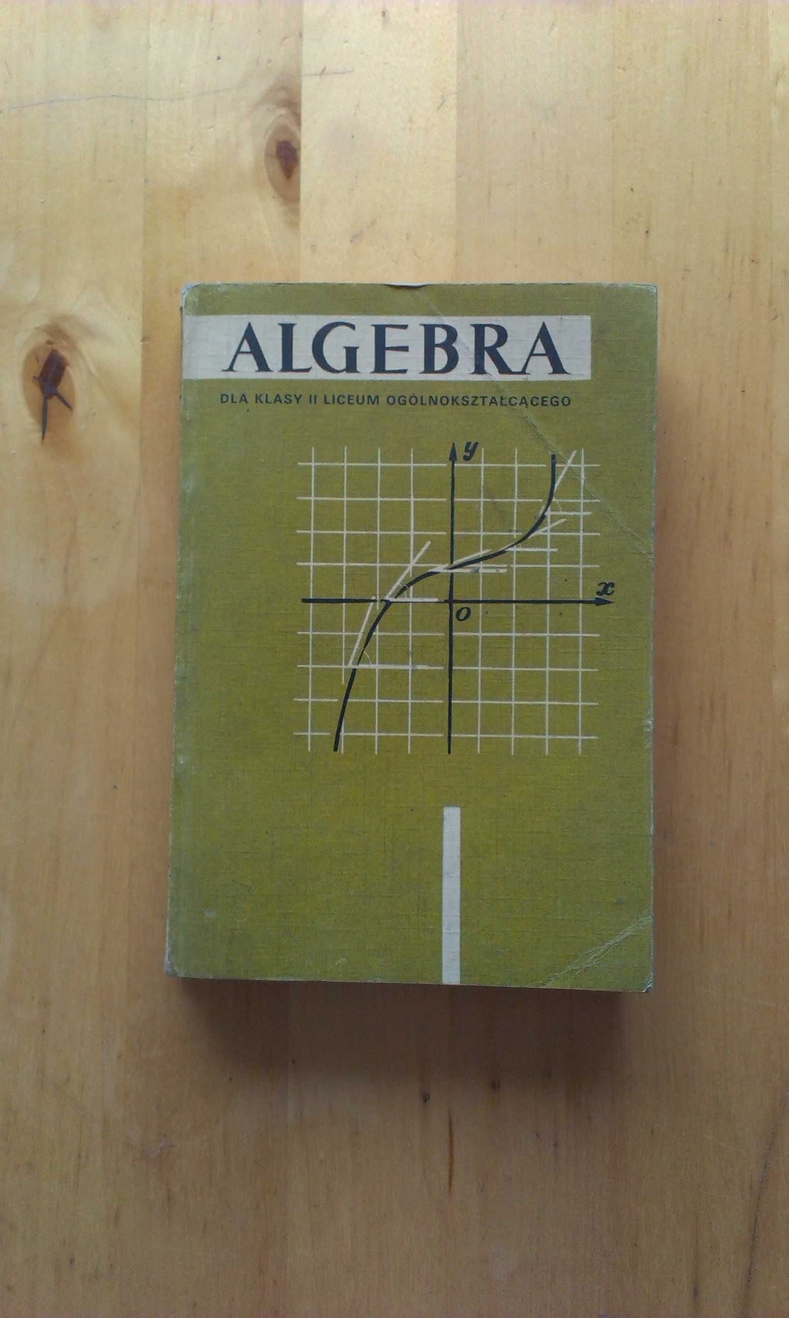 Algebra dla kl. 2 liceum ogólnokształcącego 1975. PRL