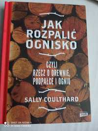 Sally Coulthard - Jak rozpalić ognisko