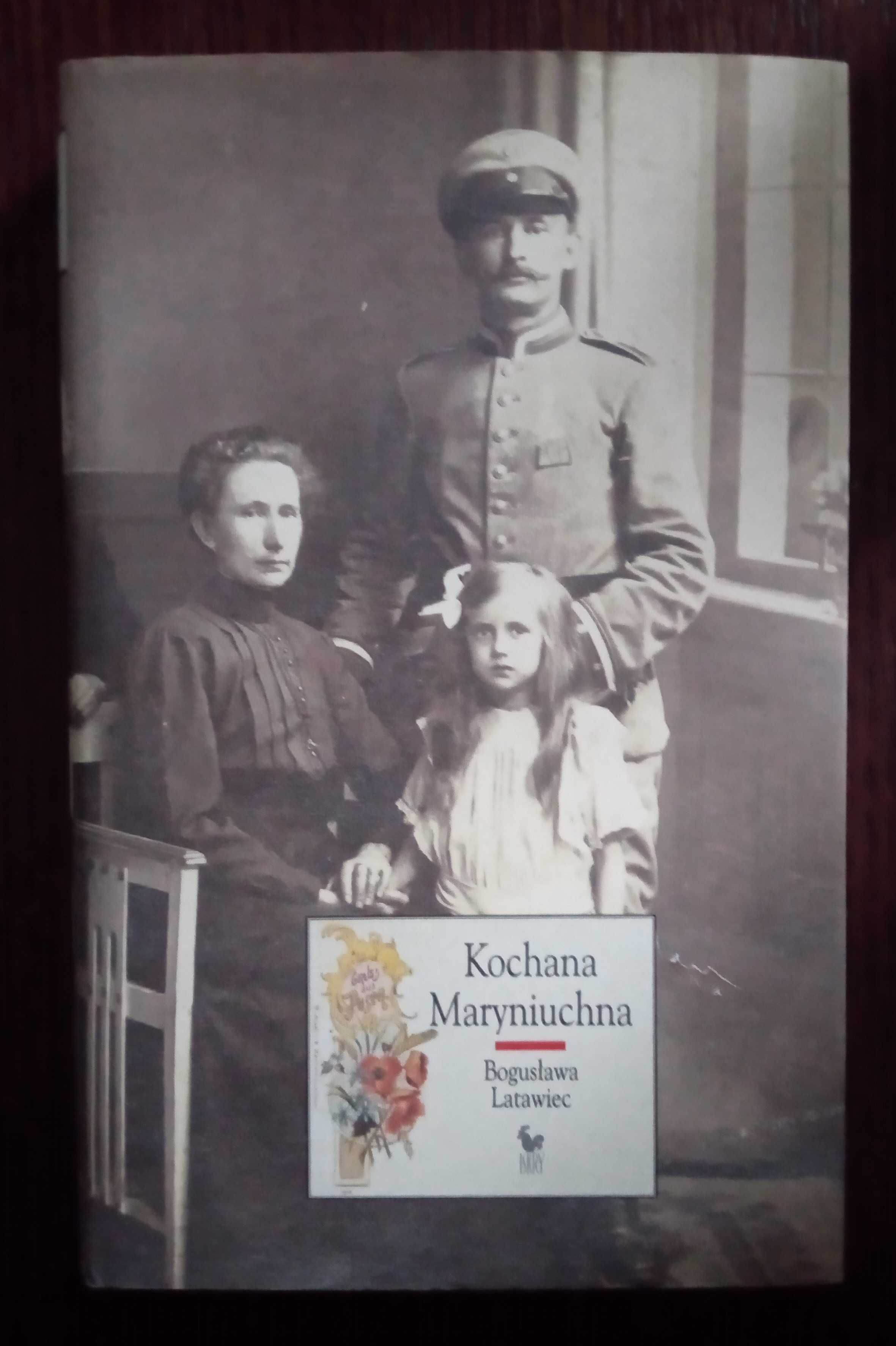 Kochana Maryniuchna - Bogusława Latawiec