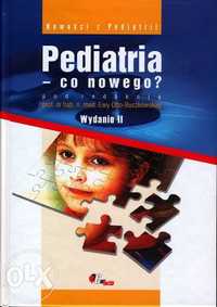 Pediatria — co nowego? Wydanie II / E. Otto-Buczkowska. 2011