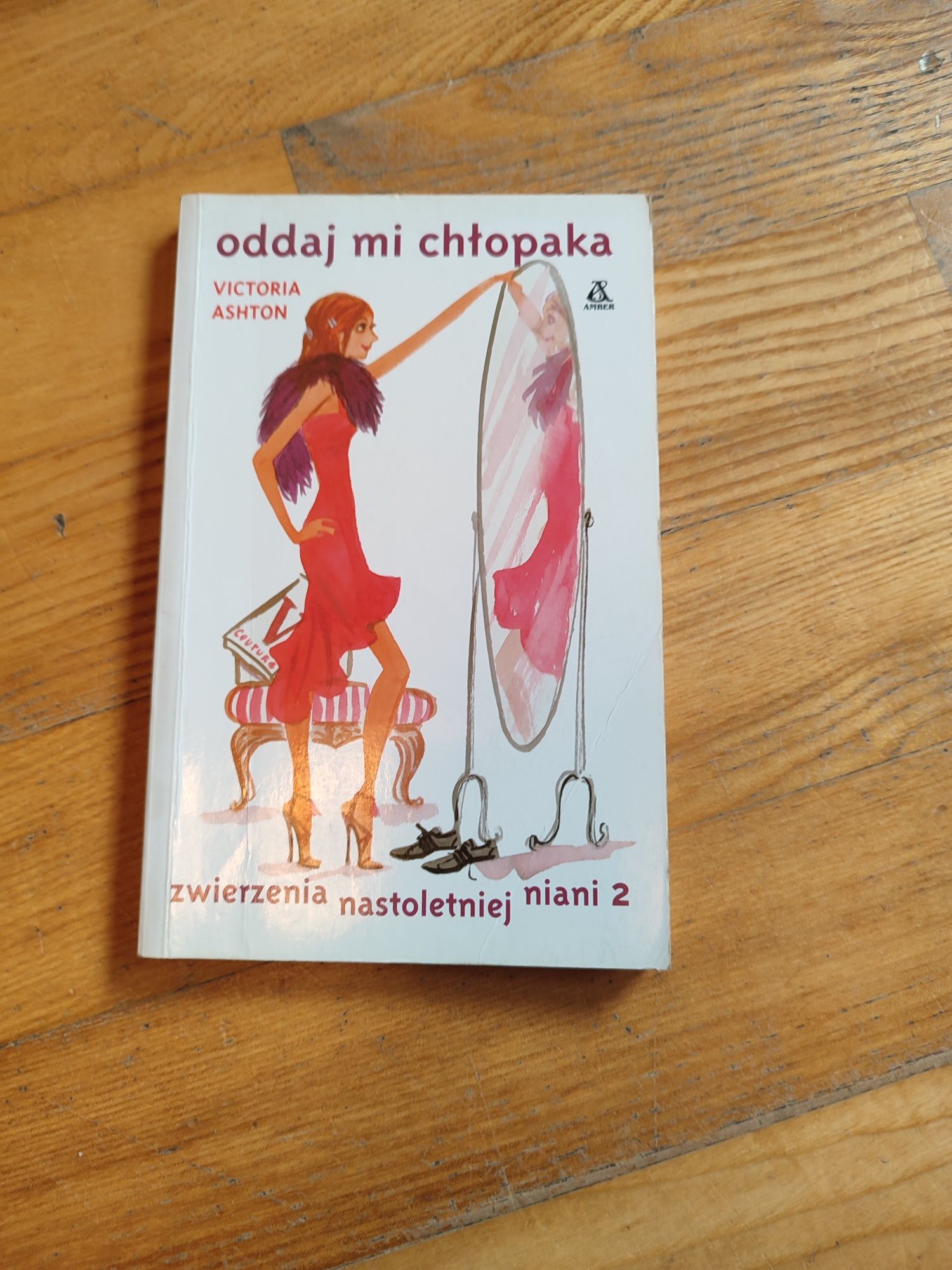 Oddaj mi chłopaka. Victoria Ashton