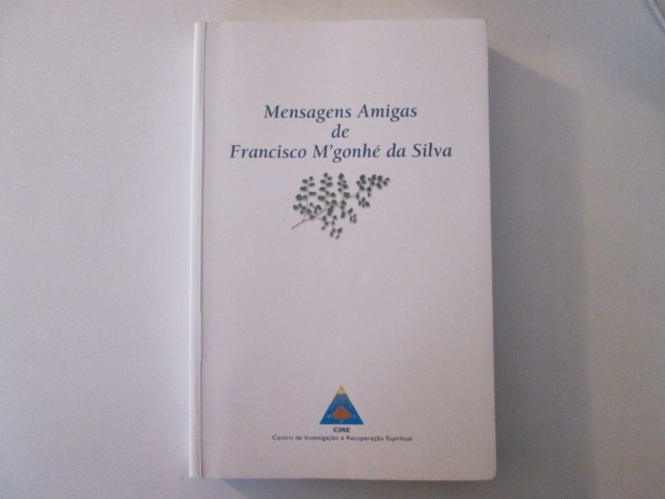 Mensagens amigas Francisco M' Gonhé da Silva