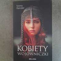 "Kobiety wojowniczki" Iwona Kienzler.