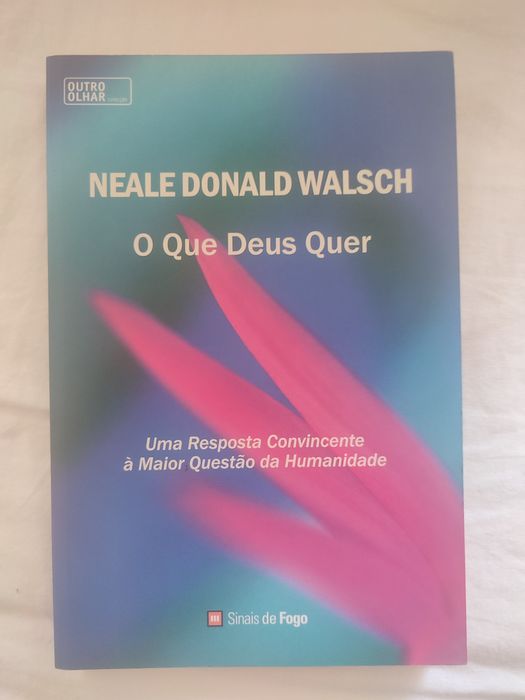 O que deus quer - neale Donald walsh