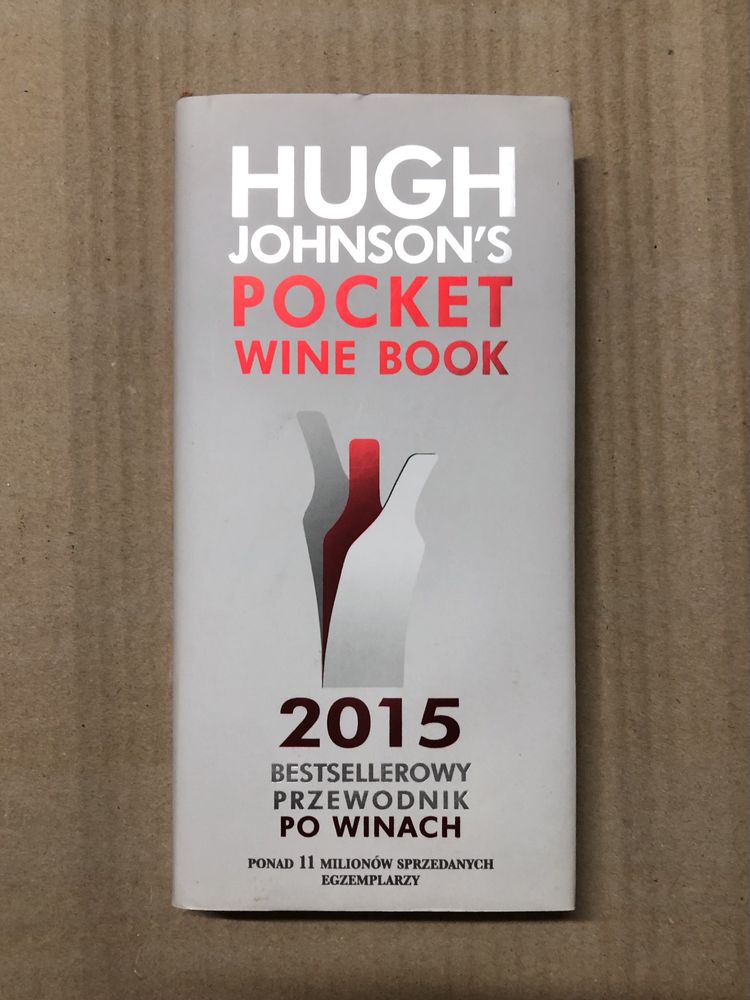 Hugh Johnson’s Pocket Wine Book 2015