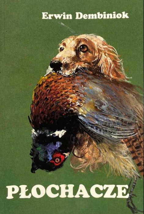 Płochacze, Erwin Dembiniok, NOWA!