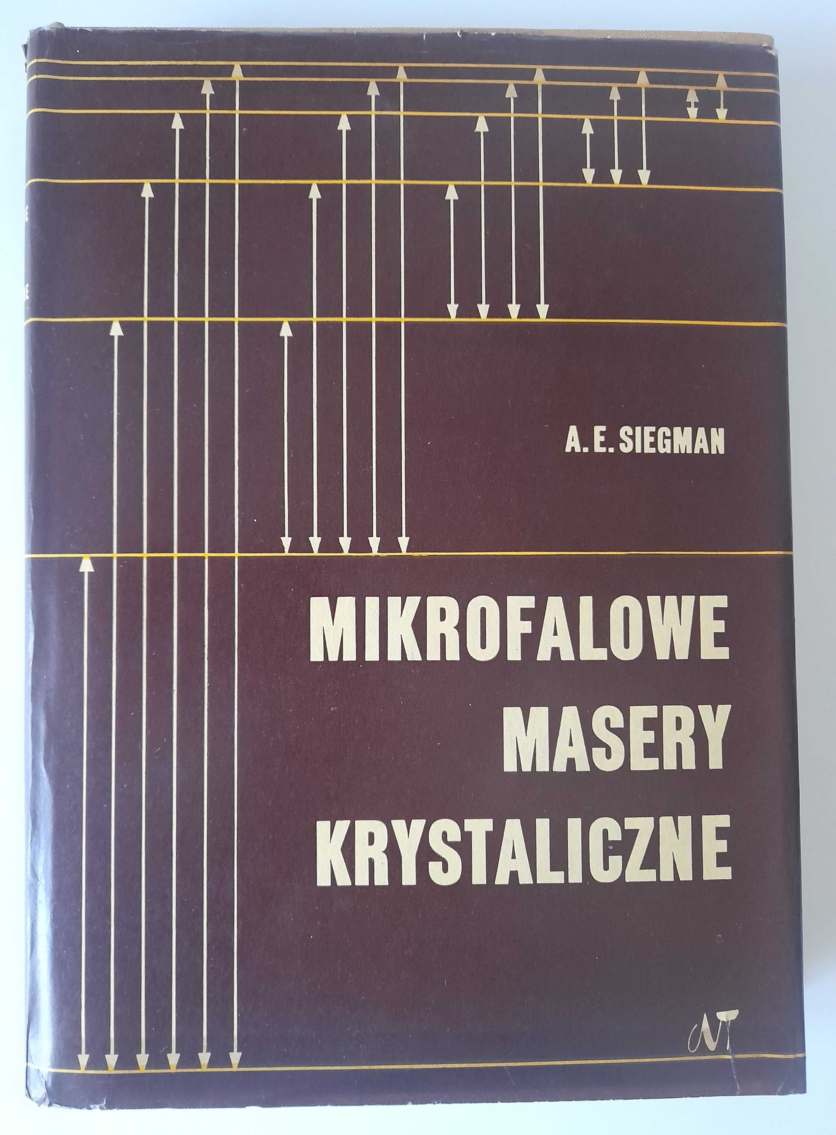 Mikrofalowe masery krystaliczne A. E. Siegman
