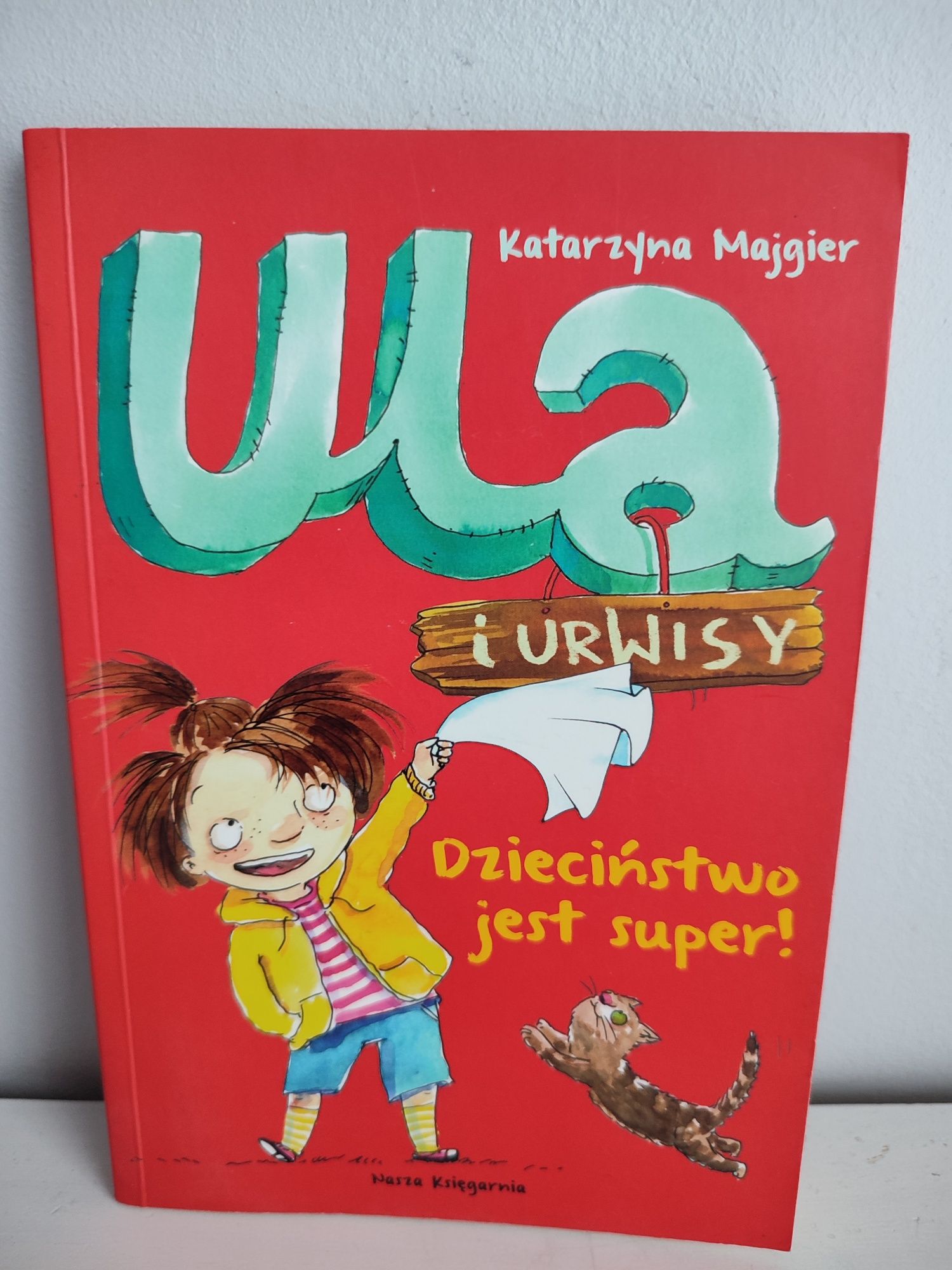 Ula i urwisy. Katarzyna Majger