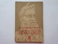 "Manna i chleb" Jan Dobraczyński