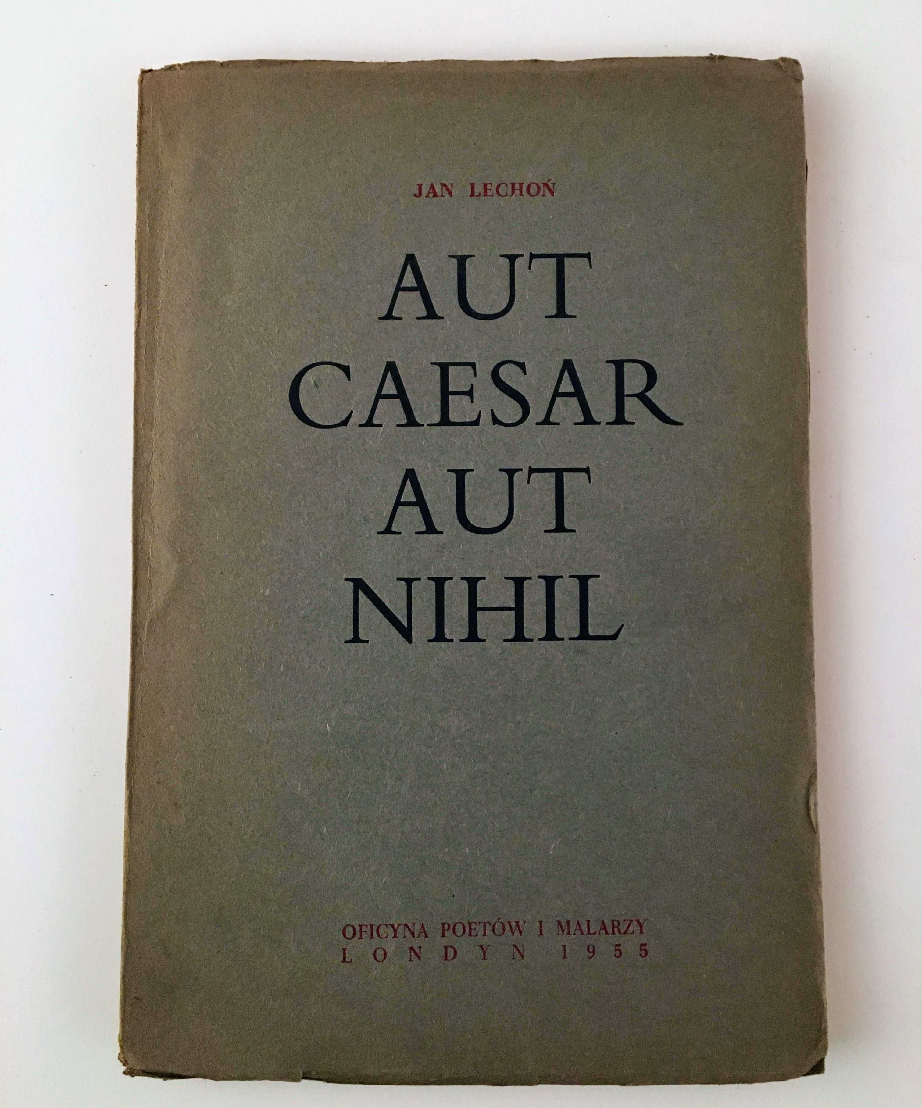 Jan LECHOŃ AUT CAESAR AUT NIHIL książka numerowane egzemplarze