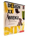 Design XX wieku. Główne nurty i style we współczesnym designie