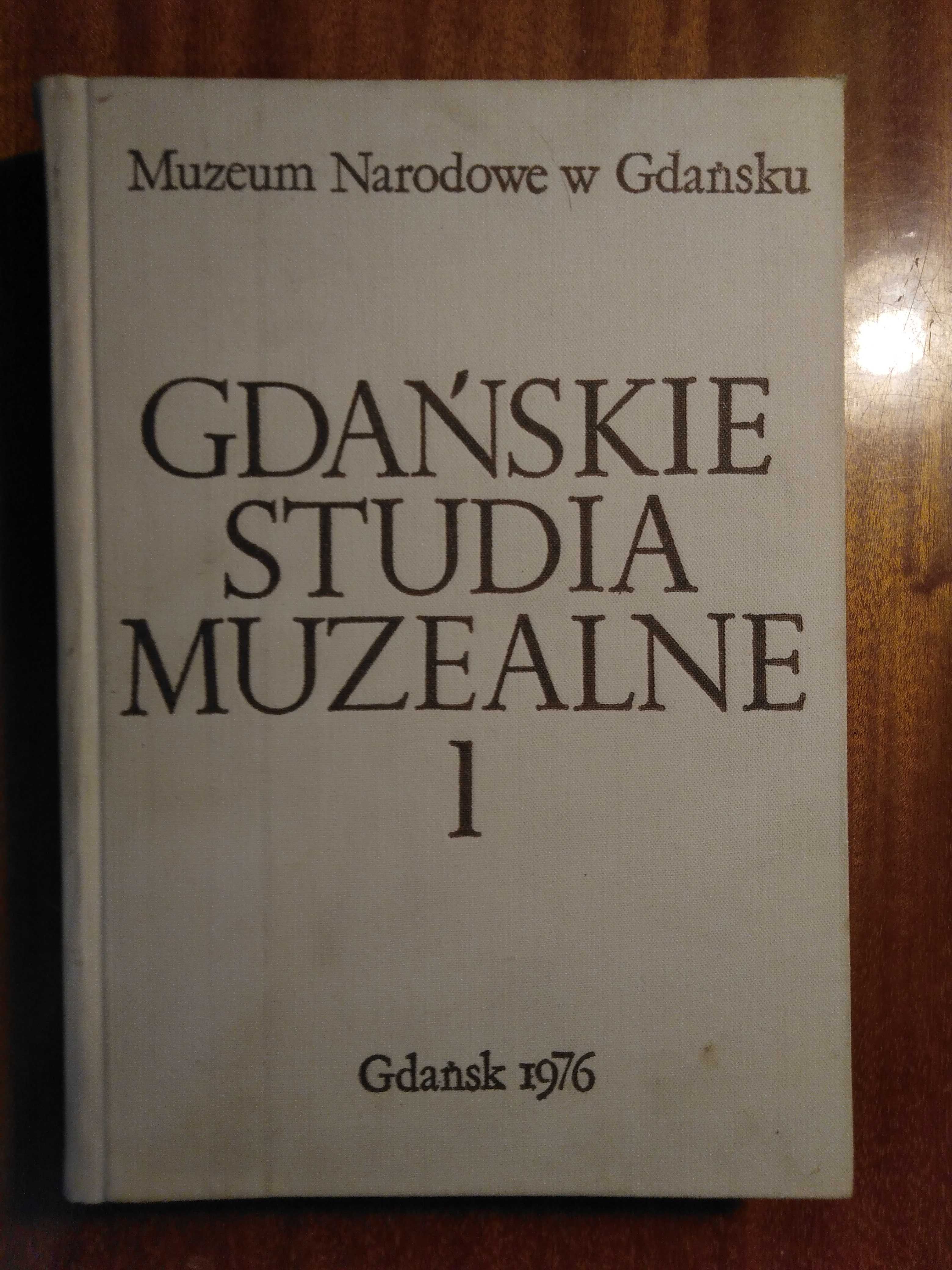 Gdańskie studia muzealne Tom 1