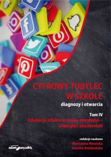 Cyfrowy tubylec w szkole diagnozy i otwarcia T.4 - Marzenna Nowicka,