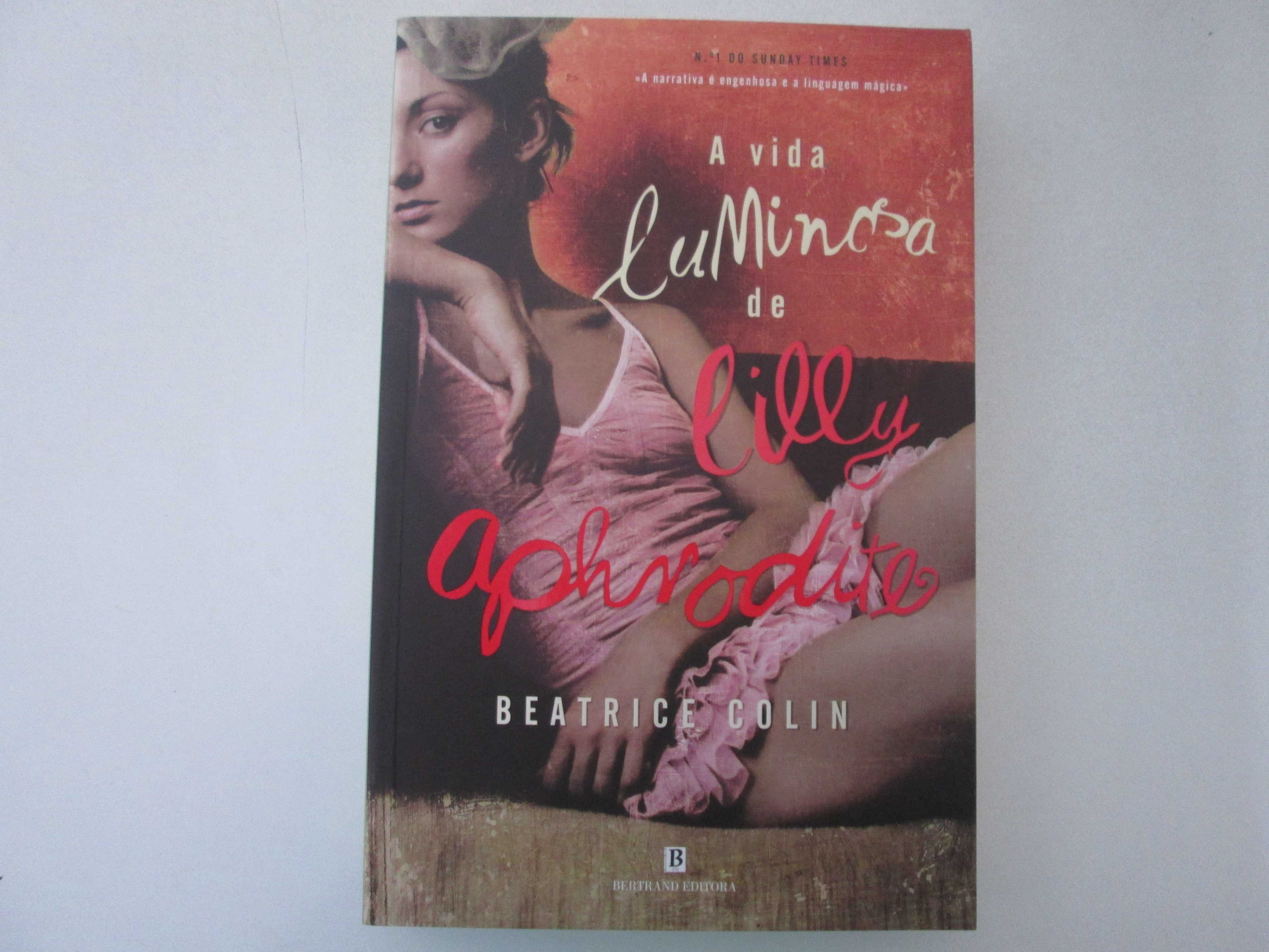 A vida luminosa de Lilly Aphrodite- Beatrice Colin