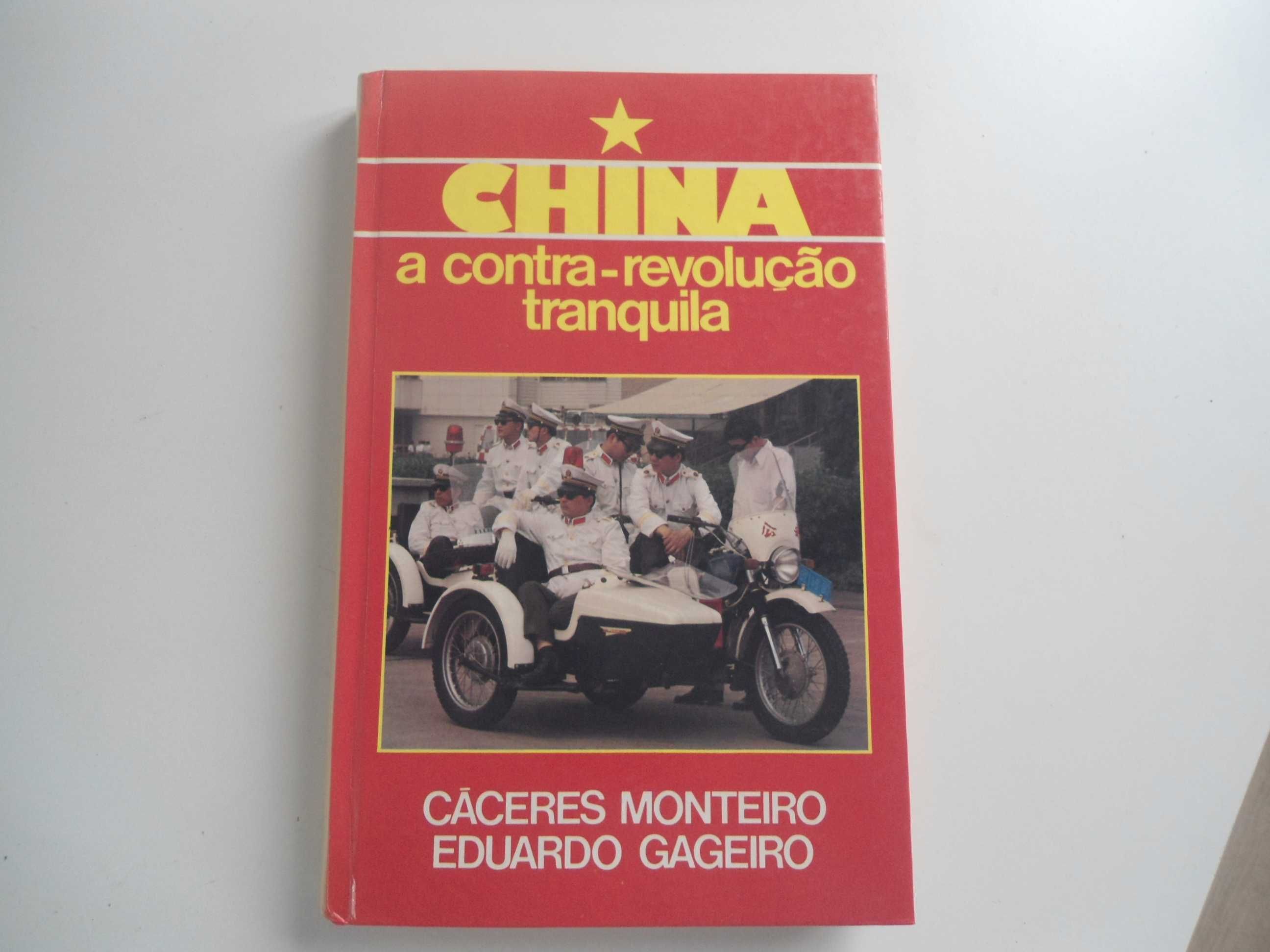 China-A Contra-revolução tranquila de Cáceres Monteiro/E. Gageiro