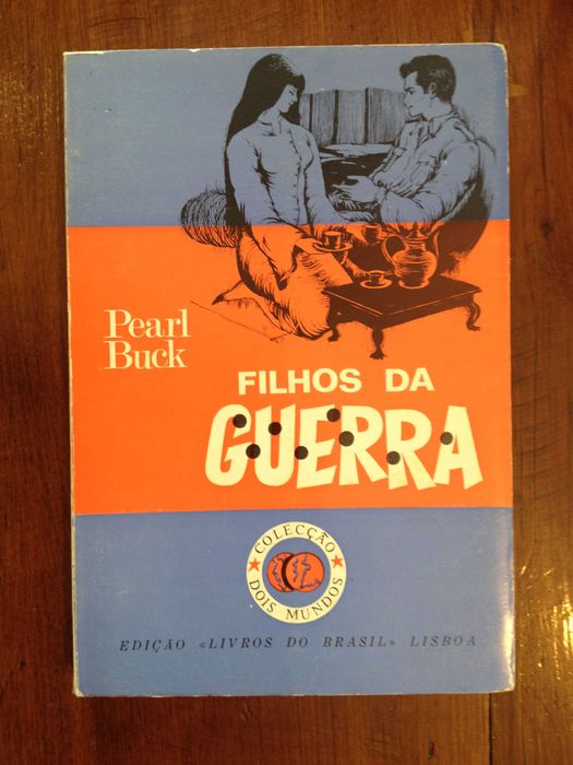 Pearl Buck - Filhos da guerra
