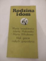 Rodzina i dom Mali goście małych gospodarzy Iwaszkiewicz makowska