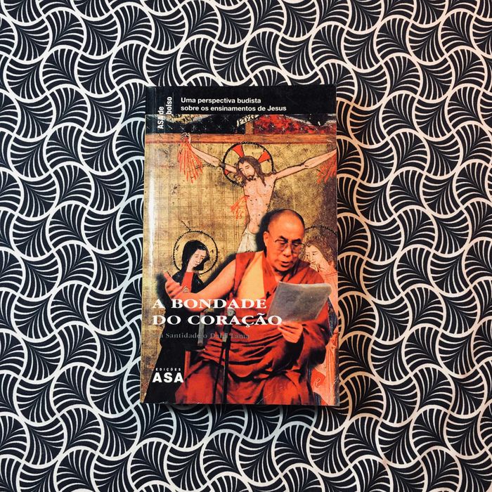 A Bondade do Coração - Dalai Lama