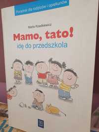 Poradnik Mamo, tato idę do przedszkola