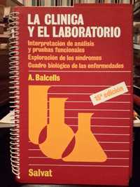 Alfonso Balcells Gorina - La Clinica y el Laboratorio