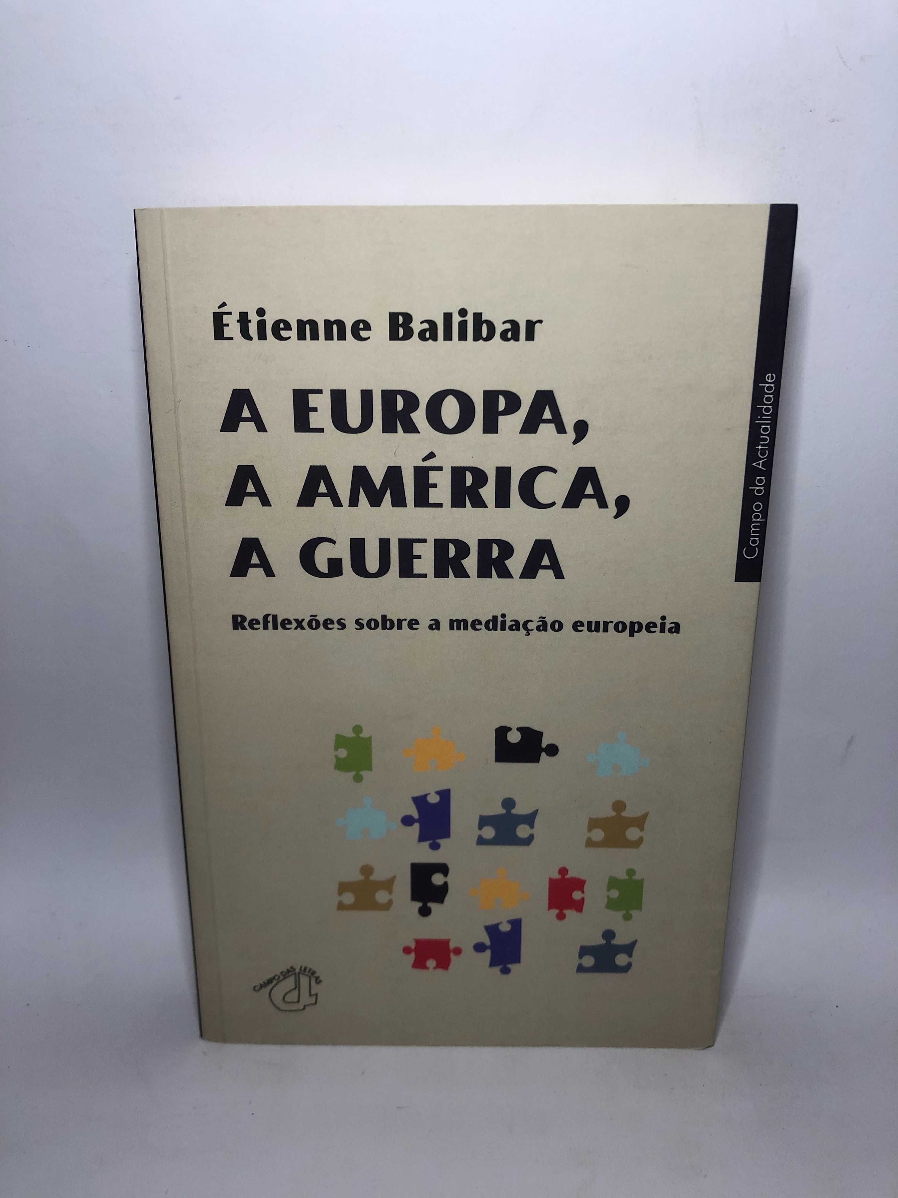 A Europa, a América, a Guerra - Étienne Balibar