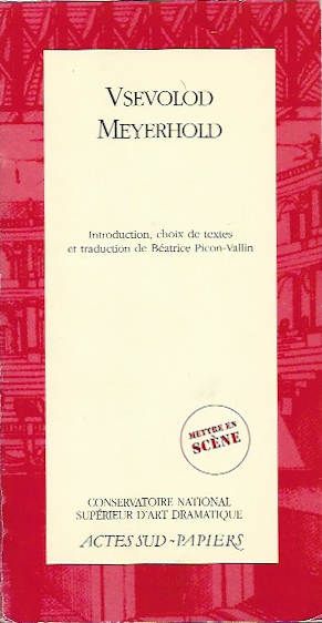 Vsevolod Meyerhold _ traduction de Béatrice Picon-Vallin