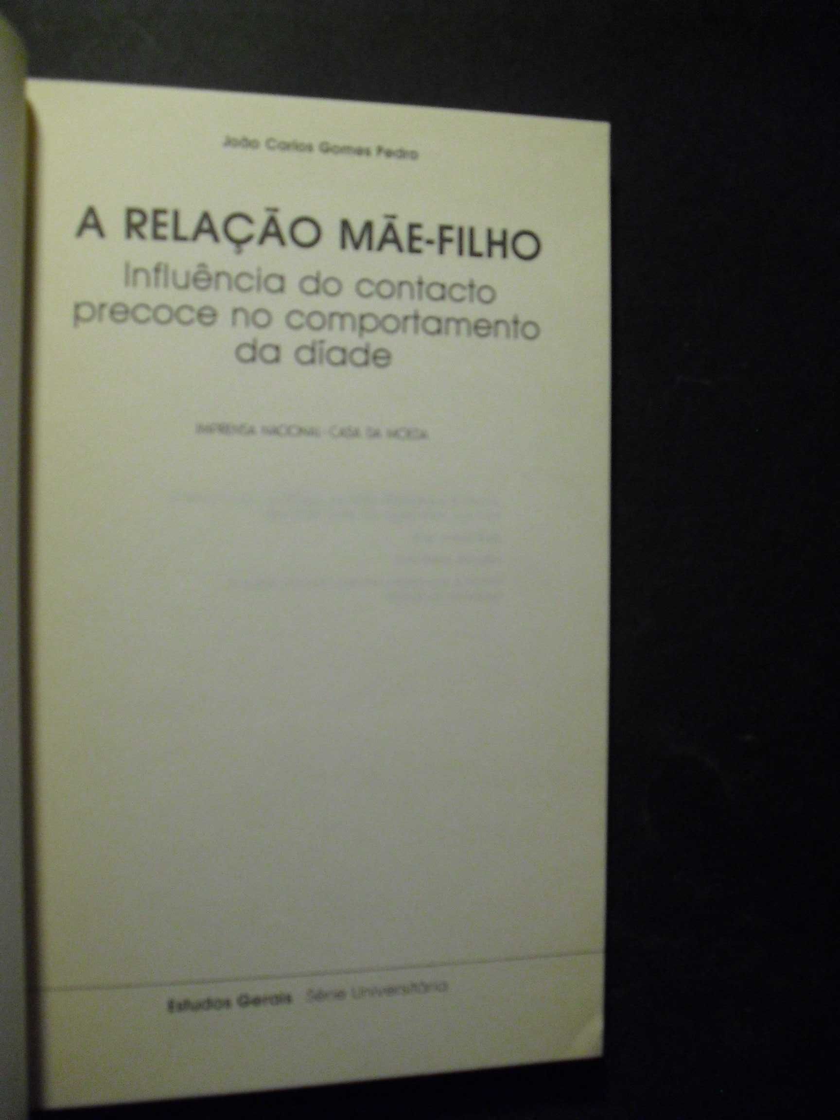 Pedro (João Carlos Gomes);A Relação Mãe-Filho-Influência do Contacto