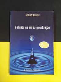 Anthony Giddens - O mundo na era da globalização