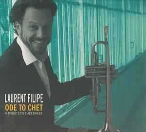 Laurent Filipe – "Ode To Chet, A Tribute To Chet Baker" CD